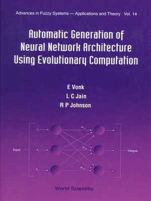 cover image of Automatic Generation of Neural Network Architecture Using Evolutionary Computation